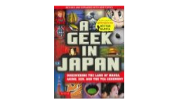 A GEEK IN JAPAN